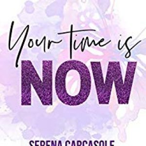 Your Time Is Now